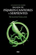 Balada de pájaros cantores y serpientes, Libro novela de Suzanne Collins