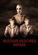 Buenas noches, mamá - película: Ver online en español