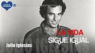 Julio Iglesias - La vida sigue igual - YouTube Music