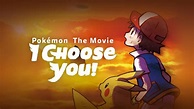 Pokémon the Movie: I Choose You! | Apple TV