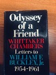 Odyssey of a Friend, Whittaker Chambers' Letters to William F. Buckley ...