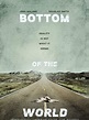 Bottom Of The World - Film 2016 - FILMSTARTS.de