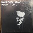 Elvis Costello - Pump It Up | Releases | Discogs