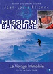 Mission banquise: le voyage immobile (TV Movie 2002) - IMDb