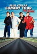 Blue Collar Comedy Tour: The Movie streaming