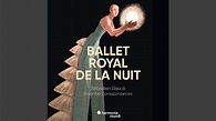 Ballet Royal de la Nuit, Première partie: Recit & Première Entrée ...