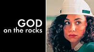 Watch God on the Rocks (1992) Full Movie Free Online - Plex