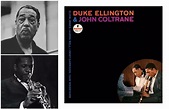 Sept. 26, 1962…"Duke Ellington & John Coltrane" is recorded - JAZZIZ ...