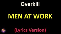 Men At Work - Overkill (Lyrics version) - YouTube