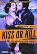 Kiss or Kill (1997) - Moria