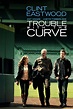 Trouble With the Curve - Rotten Tomatoes