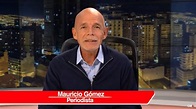 Conozca los mejores reportajes de Mauricio Gómez, un periodista que ...