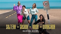 Soltera, Casada, Viuda, Divorciada I Trailer Oficial - YouTube