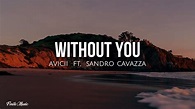 Without you (lyrics) - Avicii ft. Sandro Cavazza - YouTube