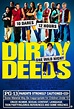 Dirty Deeds (2005) - IMDb