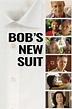 Bob's New Suit (Film - 2011)