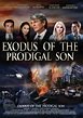 Customer Reviews: Exodus of the Prodigal Son [DVD] - Best Buy