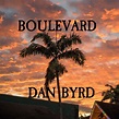 Boulevard - song and lyrics by Dan Byrd | Spotify