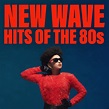 ‎New Wave Hits of the 80s by Various Artists on Apple Music