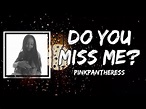 PinkPantheress - Do you miss me (Lyrics) - YouTube