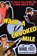 Walk a Crooked Mile (1948) - IMDb