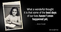TOP 25 QUOTES BY ANNE FRANK (of 215) | A-Z Quotes
