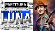 PARTITURA [MUSIC SHEET]: Carlos Santana - Flor de Luna - YouTube