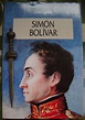 Libros de Olethros: SIMÓN BOLÍVAR. John Lynch