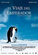 EL VIAJE DEL EMPERADOR (2005). Luc Jacquet. Documental sobre la ...