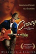 Crazy (2007 film) ~ Complete Wiki | Ratings | Photos | Videos | Cast