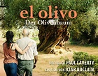 EL OLIVO – Der Olivenbaum. Ein Film von Icíar Bollaín | Offizielle Seite