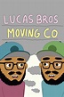 Lucas Bros. Moving Co. - Where to Watch and Stream - TV Guide