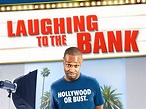 Laughing to the Bank Pictures - Rotten Tomatoes