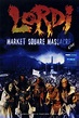 Lordi: Market Square Massacre (2006) - Trakt