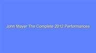John Mayer The Complete 2012 Performances Collection Vinyl - Bologny
