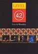 Level 42: Live at Wembley (1989) - Stuart Orme | Releases | AllMovie
