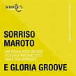 Sorriso Maroto & Gloria Groove – Me Olha Nos Olhos / Futuro Prometido ...