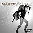Carátula Frontal de Marta Sanchez - Mi Cuerpo Pide Mas (Cd Single ...