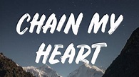 Topic - Chain My Heart (Lyrics) Feat. Bebe Rexha - YouTube