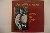 JESSE WINCHESTER : "Learn to love it"