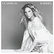 Classical Barbra (Re-Mastered) CD | Shop the Barbra Streisand Official ...