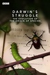 La lucha de Darwin - La evolución del origen de las especies. (película ...