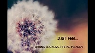 Darina Zlatkova & Petar Milanov -Just Feel - Калина/Kalina - YouTube