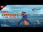 Trailer Dos Compadres y Una Yola - YouTube