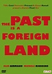 The Past Is a Foreign Land (2008)