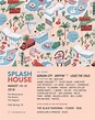 Splash House announces lineup for August Weekend - Cactus Hugs