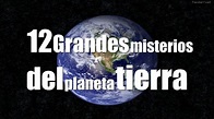 12 Grandes misterios del planeta tierra - YouTube