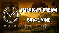 Bryce Vine - American Dream [Lyrics Video] - YouTube