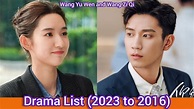 Wang Yu Wen and Wang Zi Qi | Drama List (2023 to 2016) - YouTube