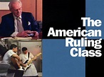 The American Ruling Class - Movie Reviews